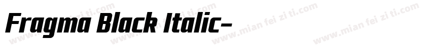 Fragma Black Italic字体转换